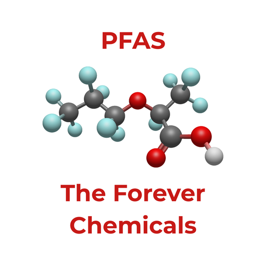 PFAS - The "Forever Chemical" in our environment, and what they mean for our health.